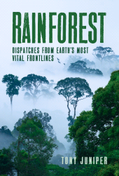 E-book, Rainforest : Dispatches from Earth's Most Vital Frontlines, Princeton University Press