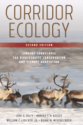 eBook, Corridor Ecology, Second Edition : Linking Landscapes for Biodiversity Conservation and Climate Adaptation, Princeton University Press