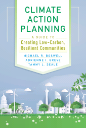 E-book, Climate Action Planning : A Guide to Creating Low-Carbon, Resilient Communities, Princeton University Press