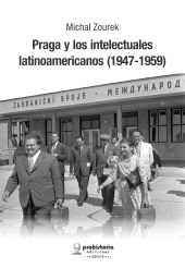 E-book, Praga y los intelectuales latinoamericanos (1947-1959), Prohistoria Ediciones