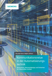 E-book, Kommunikationsnetze in der Automatisierungstechnik : Bussysteme, Netzwerkdesign und Sicherheit im industriellen Umfeld, Publicis