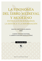 E-book, La fisionomía del libro medieval y moderno : entre la funcionalidad, la estética y la información, Prensas de la Universidad de Zaragoza