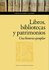 eBook, Libros, bibliotecas y patrimonios, una historia ejemplar, Prensas de la Universidad de Zaragoza