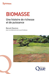 E-book, Biomasse : Une histoire de richesse et de puissance, Éditions Quae