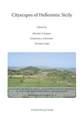 E-book, Cityscapes of Hellenistic Sicily : proceedings of a Conference of the Excellence Cluster Topoi : the Formation and Transformation of Space and Knowledge in Ancient Civilizations : held at Berlin, 15-18 June 2017, Edizioni Quasar
