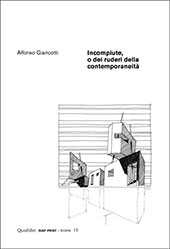 E-book, Incompiute, o, Dei ruderi della contemporaneità, Giancotti, Alfonso, Quodlibet