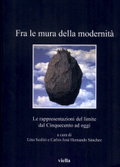 E-book, Fra le mura della modernità : le rappresentazioni del limite dal Cinquecento ad oggi, Viella