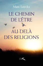 E-book, Le chemin de l'être au-delà des religions, Presses de la Renaissance