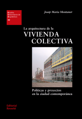 eBook, La arquitectura de la vivienda colectiva : Políticas y proyectos en la ciudad contemporánea, Reverte