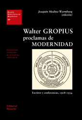 eBook, Walter Gropius. Proclamas de modernidad : Escritos y conferencias, 1908-1934, Reverte