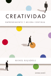 E-book, Creatividad. Emprendimiento y mejora continua : Emprendimiento y mejora continua, Reverte
