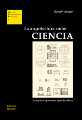 E-book, La arquitectura como ciencia : Principios de proyecto y tipos de edificio, Reverte