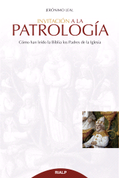 E-book, Invitación a la Patrología : Cómo han leído la Biblia los Padres de la Iglesia, Ediciones Rialp