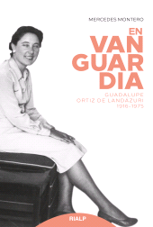 E-book, En vanguardia : Guadalupe Ortiz de Landázuri 1916-1975, Ediciones Rialp