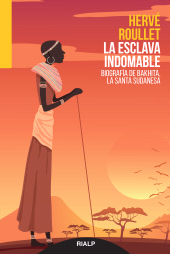 E-book, La esclava indomable : Biografía de Bakhita, la santa sudanesa, Ediciones Rialp