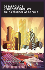 E-book, Desarrollos y subdesarrollos en los territorios de Chile, Ril Editores