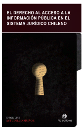 eBook, El derecho al acceso a la información pública en el sistema jurídico chileno : Explicación de la Ley N. 20.285 y análisis jurisprudencial, Ril Editores