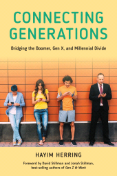 eBook, Connecting Generations : Bridging the Boomer, Gen X, and Millennial Divide, Rowman & Littlefield Publishers