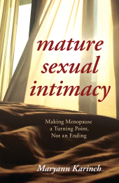 eBook, Mature Sexual Intimacy : Making Menopause a Turning Point not an Ending, Rowman & Littlefield Publishers