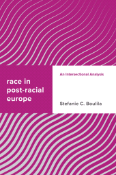 eBook, Race in Post-racial Europe : An Intersectional Analysis, Rowman & Littlefield Publishers