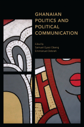 E-book, Ghanaian Politics and Political Communication, Rowman & Littlefield Publishers
