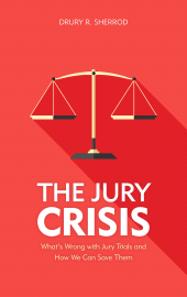 E-book, The Jury Crisis : What's Wrong with Jury Trials and How We Can Save Them, Rowman & Littlefield Publishers