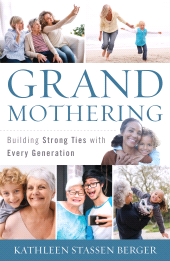 E-book, Grandmothering : Building Strong Ties with Every Generation, Rowman & Littlefield Publishers