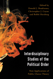 eBook, Interdisciplinary Studies of the Political Order : New Applications of Public Choice Theory, Rowman & Littlefield Publishers