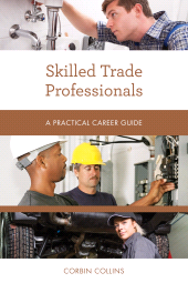 E-book, Skilled Trade Professionals : A Practical Career Guide, Rowman & Littlefield Publishers