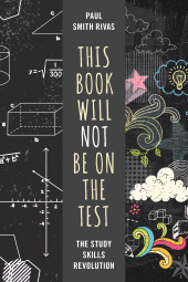eBook, This Book Will Not Be on the Test : The Study Skills Revolution, Rowman & Littlefield Publishers