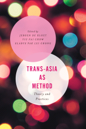 eBook, Trans-Asia as Method : Theory and Practices, Rowman & Littlefield Publishers