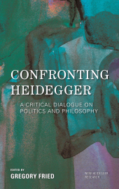 eBook, Confronting Heidegger : A Critical Dialogue on Politics and Philosophy, Rowman & Littlefield Publishers