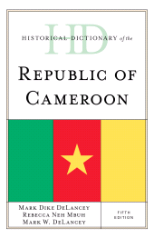 eBook, Historical Dictionary of the Republic of Cameroon, Rowman & Littlefield