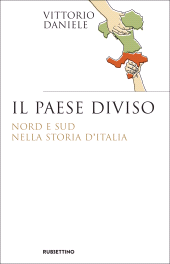 E-book, Il paese diviso : Nord e Sud nella storia d'Italia, Rubbettino