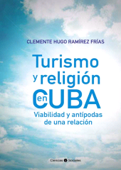 eBook, Turismo y religión en Cuba : Viabilidad y antípodas de una relación, RUTH Casa Editorial