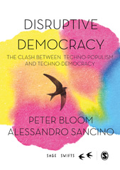 E-book, Disruptive Democracy : The Clash Between Techno-Populism and Techno-Democracy, SAGE Publications Ltd