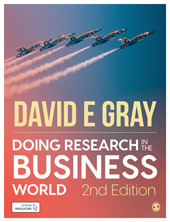 E-book, Doing Research in the Business World, Gray, David E., SAGE Publications Ltd