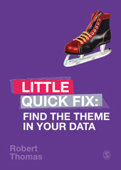 E-book, Find the Theme in Your Data : Little Quick Fix, SAGE Publications Ltd