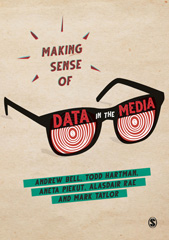 E-book, Making Sense of Data in the Media, SAGE Publications Ltd