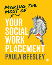 E-book, Making the Most of Your Social Work Placement, Beesley, Paula, SAGE Publications Ltd