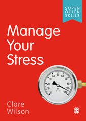 E-book, Manage Your Stress, Wilson, Clare, SAGE Publications Ltd