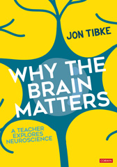 E-book, Why The Brain Matters : A Teacher Explores Neuroscience, SAGE Publications Ltd