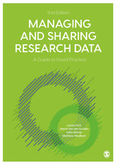 E-book, Managing and Sharing Research Data : A Guide to Good Practice, Corti, Louise, SAGE Publications Ltd