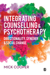 E-book, Integrating Counselling & Psychotherapy : Directionality, Synergy and Social Change, Cooper, Mick, SAGE Publications Ltd