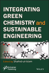 E-book, Integrating Green Chemistry and Sustainable Engineering, Scrivener Publishing