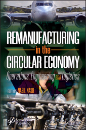 E-book, Remanufacturing in the Circular Economy : Operations, Engineering and Logistics, Scrivener Publishing