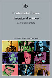 E-book, Il mestiere di scrittore : conversazioni critiche, Camon, Ferdinando, Edizioni di storia e letteratura