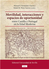 E-book, Movilidad, interacciones y espacios de oportunidad entre Castilla y Portugal en la Edad Moderna, Universidad de Sevilla