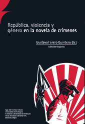E-book, República, violencia y género en la novela de crímenes, Siglo Editorial