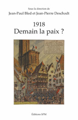 E-book, 1918 : Demain la paix ?, Bled, Jean-Paul, SPM